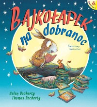 Bajkołapek na dobranoc - Thomas Docherty, Helen Docherty - książka