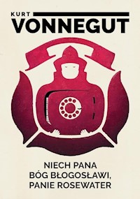 Niech pana Bóg błogosławi panie Rosewater - Kurt Vonnegut - książka
