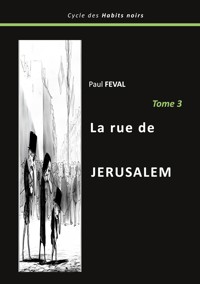 La rue de Jérusalem - Paul Féval - ebook