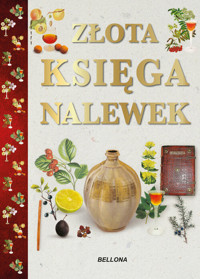 Złota księga nalewek - Rodak-Śniecińska Anna - książka