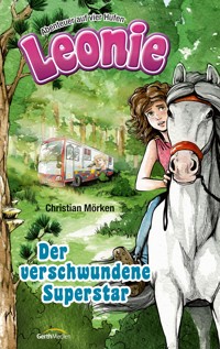 Leonie: Der verschwundene Superstar - Christian Mörken - ebook