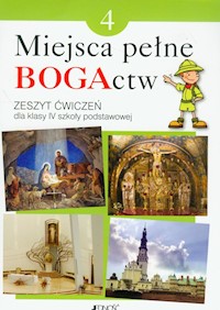 Miejsca pełne BOGActw 4 Religia Zeszyt ćwiczeń - Kondrak Elżbieta, Parszewska Ewelina - książka