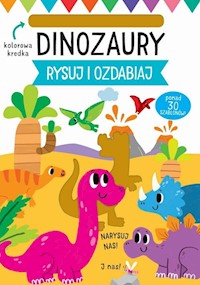 Rysuj i ozdabiaj Szablony Dinozaury -  - książka
