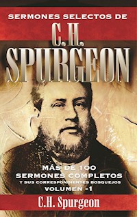 Sermones selectos de C. H. Spurgeon Vol. 1 - Charles Haddon Spurgeon - ebook
