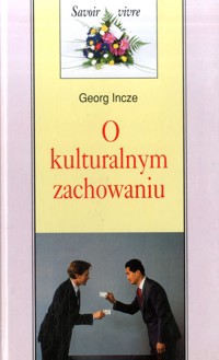 O kulturalnym zachowaniu - Georg Incze - ebook