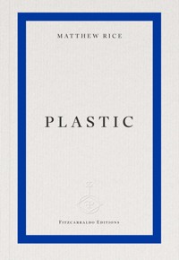 plastic - Matthew Rice - ebook