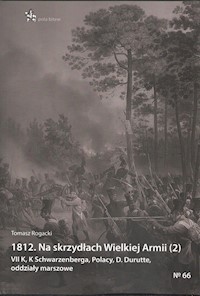 1812 Na skrzydłach Wielkiej Armii 2 - Rogacki Tomasz - książka