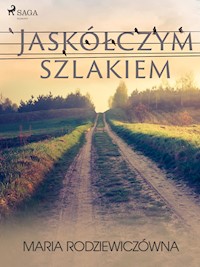 Jaskółczym szlakiem - Maria Rodziewiczówna - ebook + audiobook