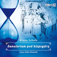 Sanatorium pod klepsydrą - Schulz Bruno - ebook + audiobook + książka