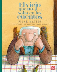 El viejo que no salía en los cuentos - Pilar Mateos - ebook