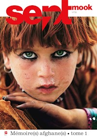 Sept mook #39 - Spécial Afghanistan - Reza Deghati - ebook