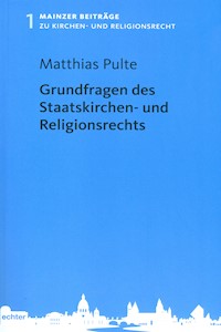 Grundfragen des Staatskirchen- und Religionsrechts - Matthias Pulte - ebook