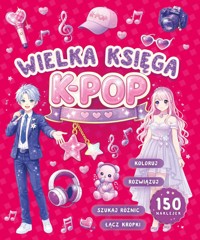 Wielka księga k-pop - zbiorowa praca - książka