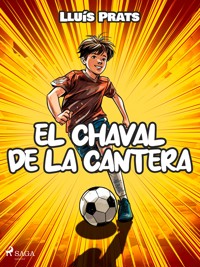 El chaval de la cantera - Prats Lluis - ebook