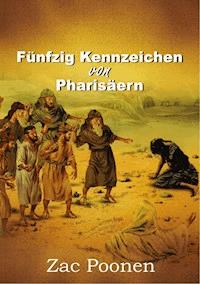 Fünfzig Kennzeichen von Pharisäern - Zac Poonen - ebook