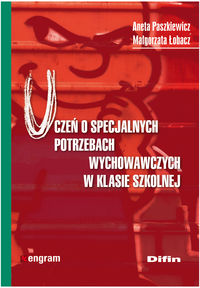 Uczeń o specjalnych potrzebach wychowawczych w klasie szkolnej - Małgorzata Łobacz - książka
