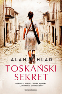 Toskański sekret - Alan Hlad - ebook + audiobook + książka
