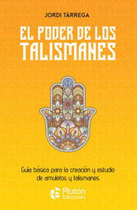El poder de los talismanes - Jordi Tárrega - ebook