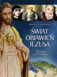 Świat Objawień Jezusa - Wincenty Łaszewski - książka