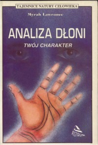 Analiza dłoni. Twój charakter - Myrah Lawrence - ebook