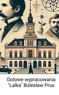 Gotowe wypracowania - “Lalka” Bolesław Prus - Wiedza24h.pl - ebook