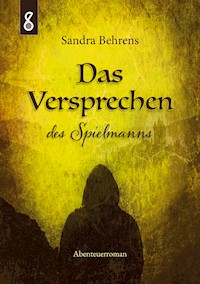 Das Versprechen des Spielmanns - Sandra Behrens - ebook