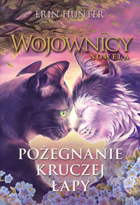 Pożegnanie Kruczej Łapy. Cykl Wojownicy. Nowela - Erin Hunter - książka