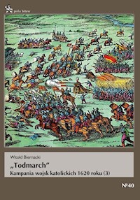 Todmarch Kampania wojsk katolickich 1620 roku - Biernacki Witold - książka