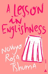 A Lesson in Englishness - Novuyo Rosa Tshuma - ebook