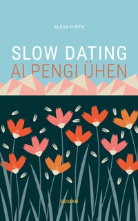 Slow Dating Alpenglühen - Alexa Hirth - ebook
