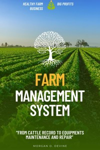 Farm Management System: - Morgan O. Devine - ebook