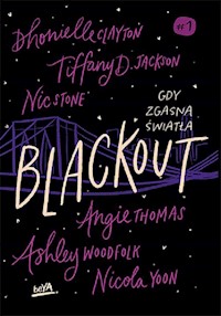 Blackout Gdy zgasną światła - Clayton Dhonielle, Jackson Tiffany D, Stone Nic - książka