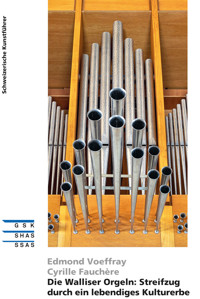 Die Walliser Orgeln: Streifzug durch ein lebendiges Kulturerbe - Edmond Voeffray - ebook