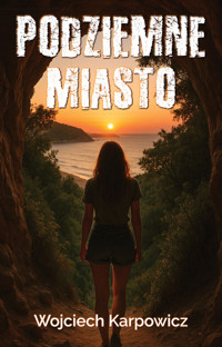Podziemne Miasto - Karpowicz Wojciech - książka