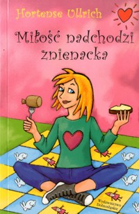 Miłość nadchodzi znienacka - Hortense Ullrich - ebook