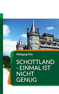 Schottland - einmal ist nicht genug - Wolfgang Pein - ebook