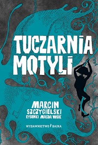 Tuczarnia motyli - Marcin Szczygielski - książka