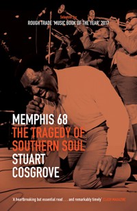 Memphis 68 - Stuart Cosgrove - ebook