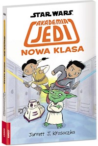 Star Wars Akademia Jedi Nowa klasa - Krosoczka Jarret J. - książka