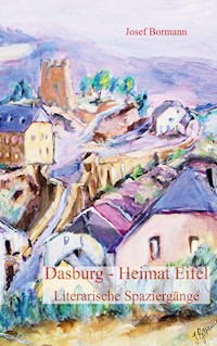 Dasburg - Heimat Eifel - Josef Bormann - ebook