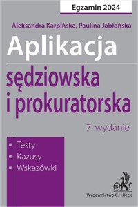 Aplikacja sędziowska i prokuratorska 2024 - Jabłońska Paulina, Karpińska Aleksandra - książka