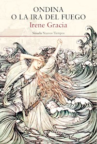Ondina o la ira del fuego - Irene Gracia - ebook