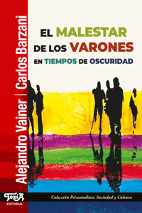 El malestar de los varones en tiempos de oscuridad - Alejandro Vainer - ebook