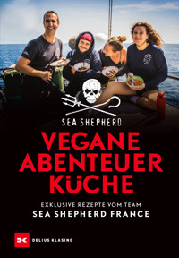 Vegane Abenteuerküche - Sea Shepherd France - ebook
