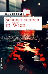 Schöner sterben in Wien - Dagmar Hager - ebook