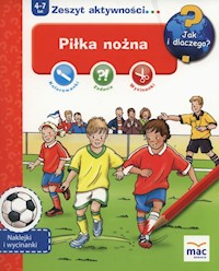 Jak i dlaczego! Piłka nożna -  - książka