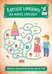 Kapitalne łamigłówki dla małych spryciarzy -  - książka