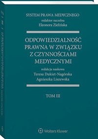 System Prawa Medycznego Tom 3 - Dukiet-Nagórska Teresa, Liszewska Agnieszka - książka