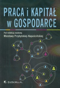 Praca i kapitał w gospodarce - - książka