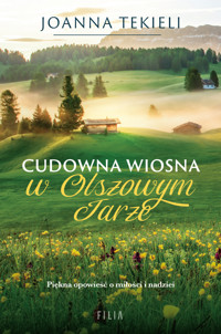 Cudowna wiosna w Olszowym Jarze - Joanna Tekieli - ebook + audiobook + książka